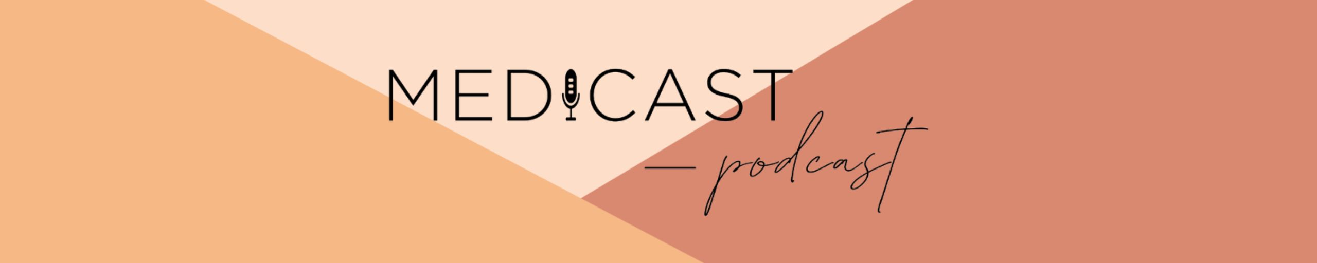 Medicast Podcast
