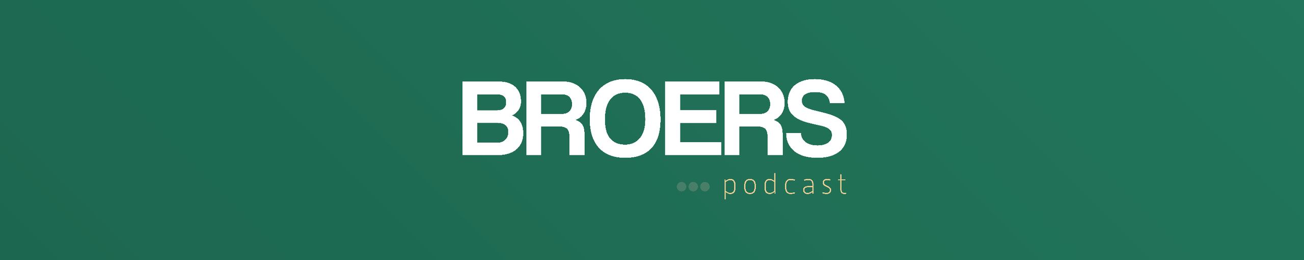 BROERS podcast