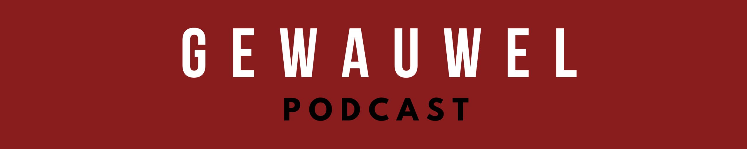 Gewauwel Podcast