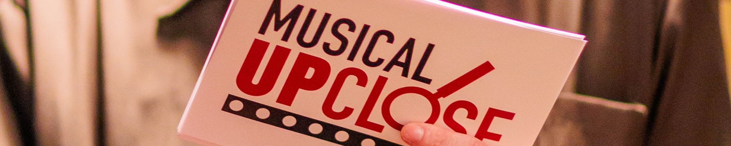 Musical Up Close