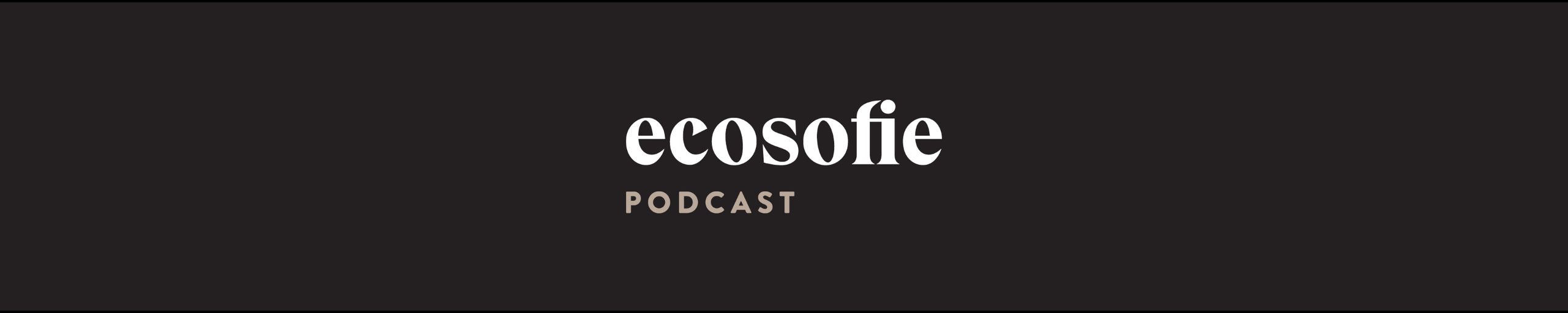 Ecosofie Podcast