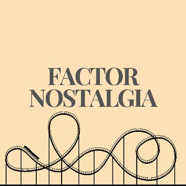 Factor Nostalgia