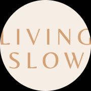 Living Slow