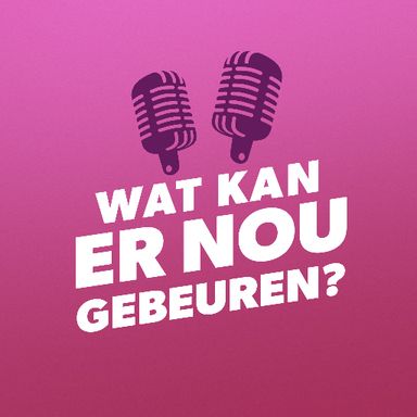 Wat kan er nou gebeuren