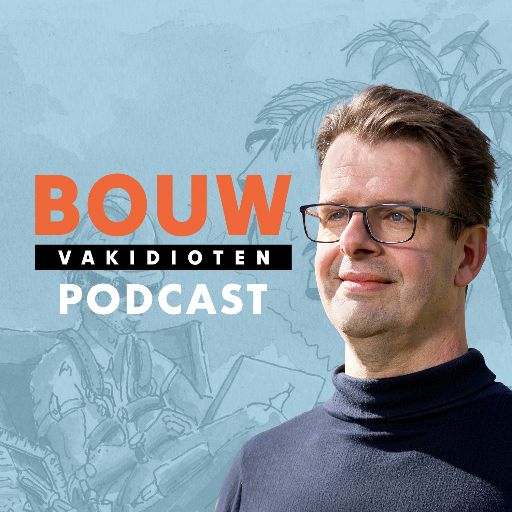 Bouw Vakidioten Podcast